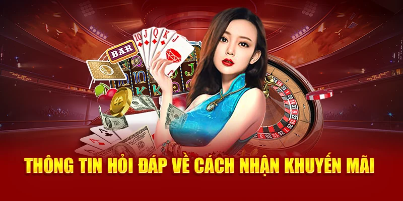 Thông tin hỏi đáp về cách nhận khuyến mãi